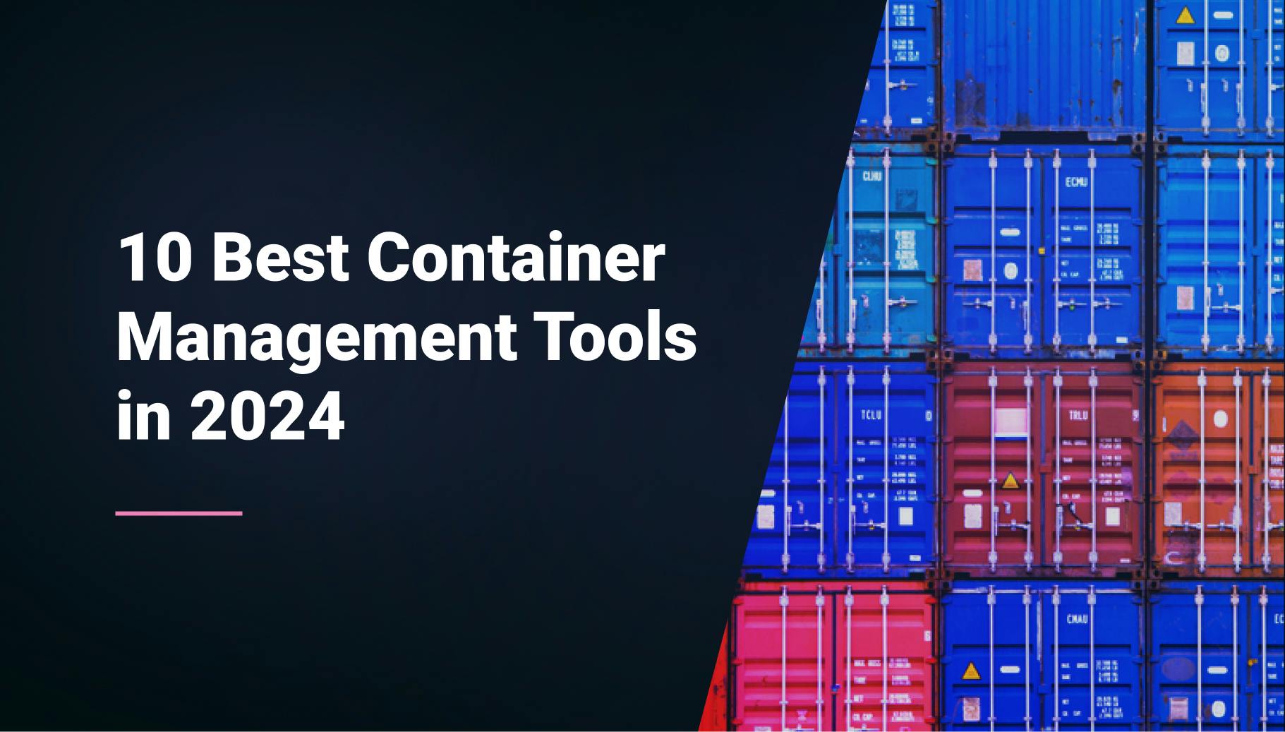 10 Best Container Management Tools in 2024 - Qovery