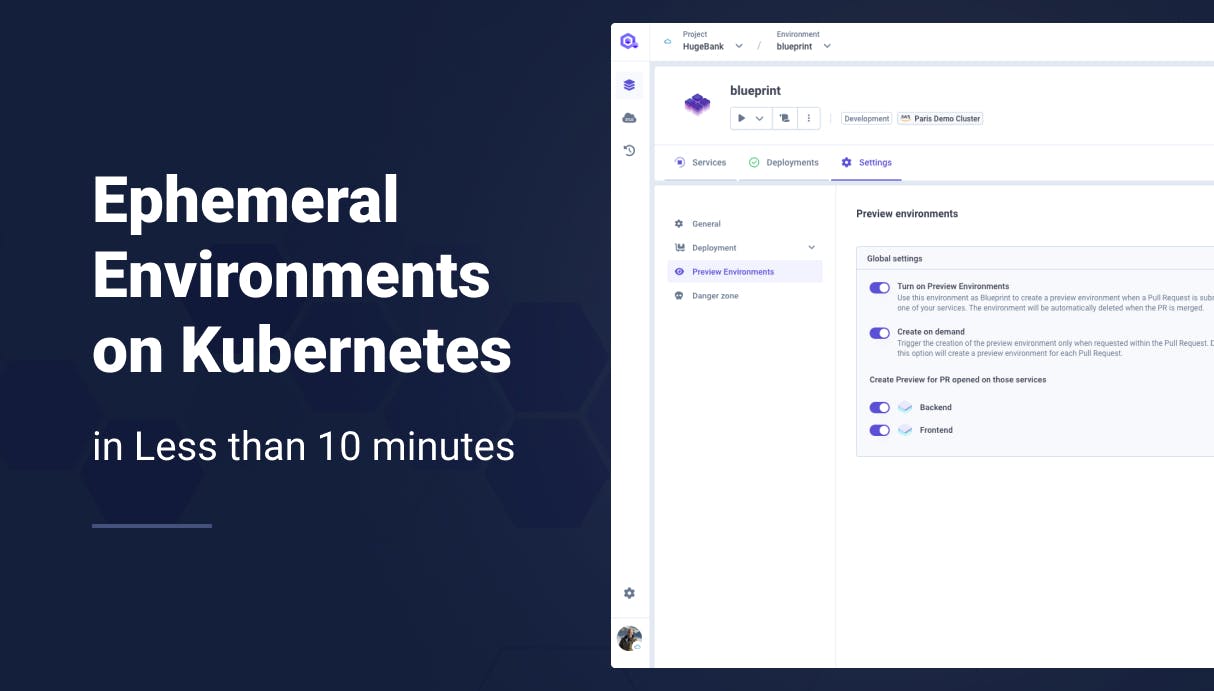 Get Ephemeral Environments on Kubernetes in Less than 10 Minutes - Qovery
