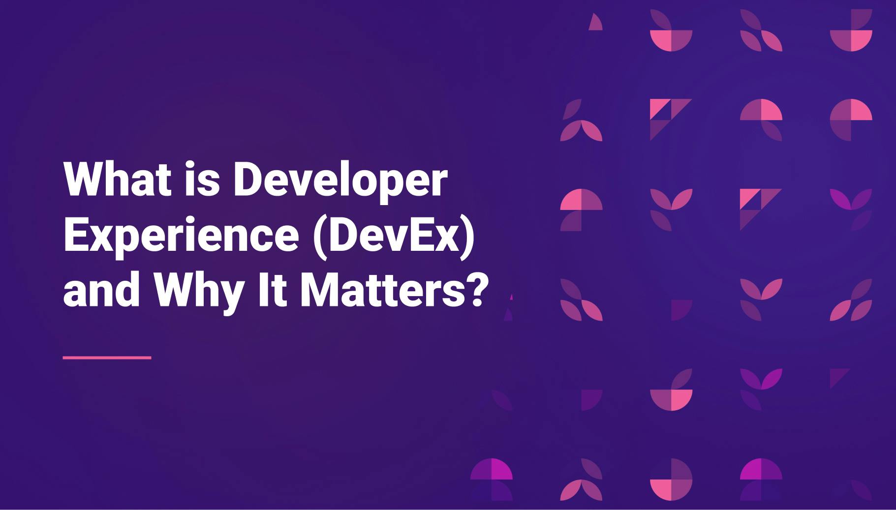 What is Developer Experience (DevEx) and Why It Matters? - Qovery