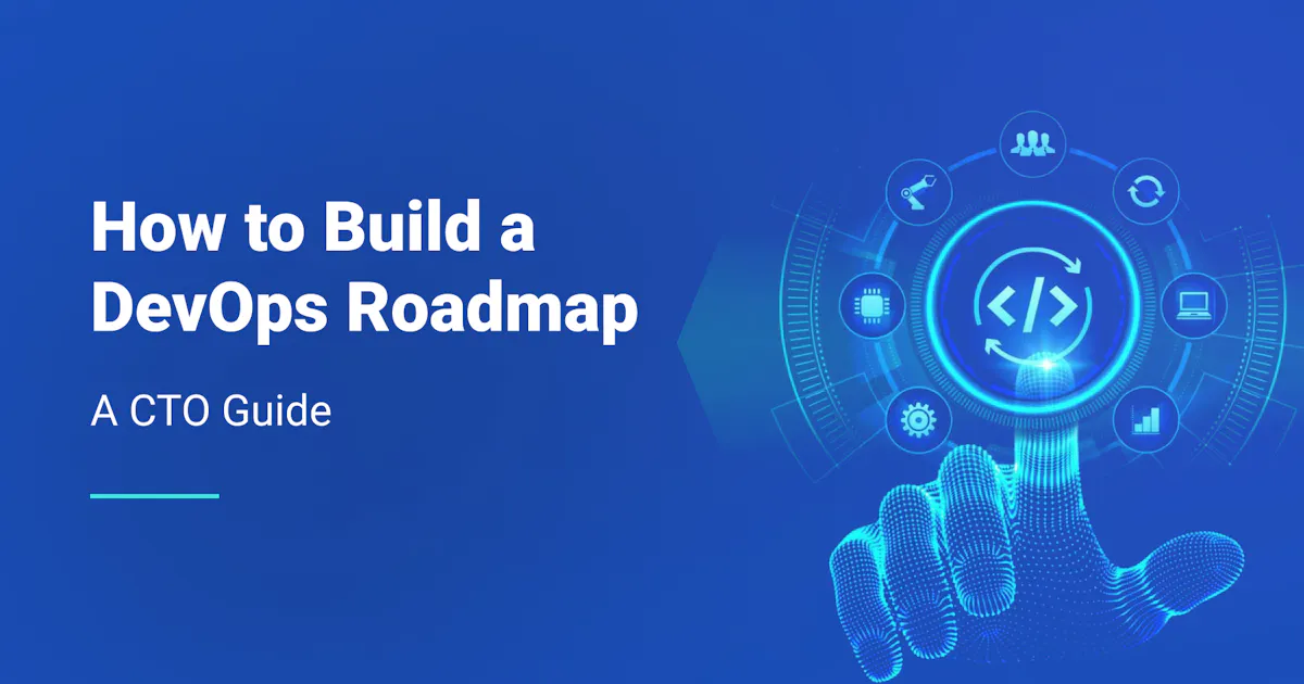 How to Build an Effective DevOps Roadmap: A CTO Guide - Qovery