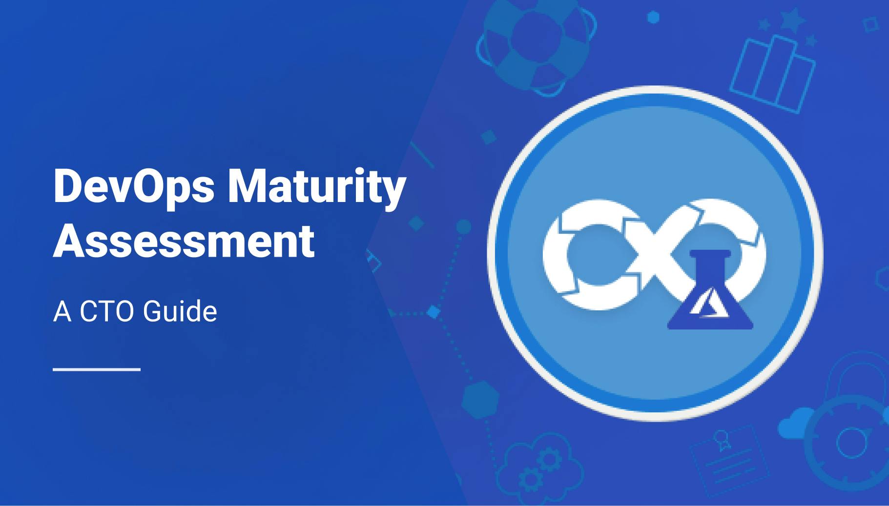 DevOps Maturity Assessment: A CTO’s Guide - Qovery