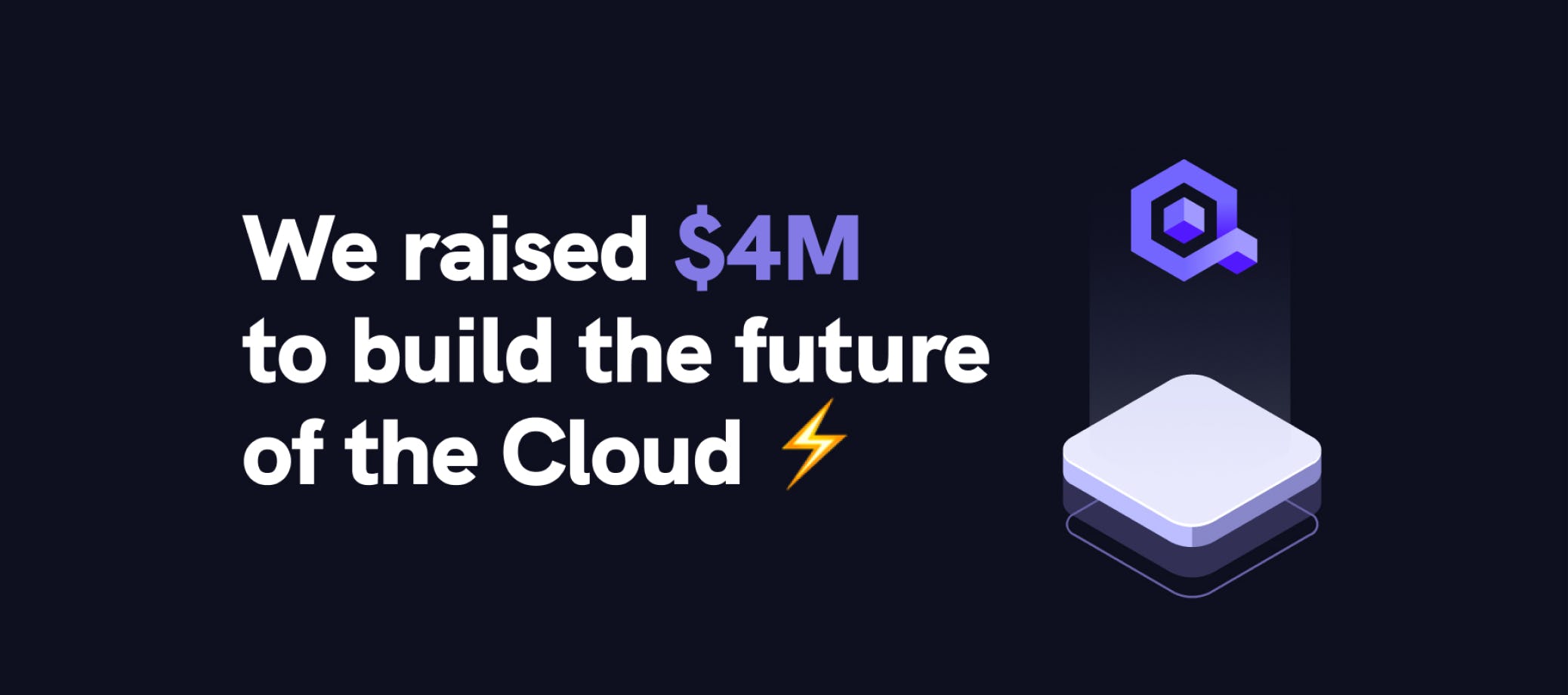 Qovery raises $4m to build the future of the Cloud - Qovery