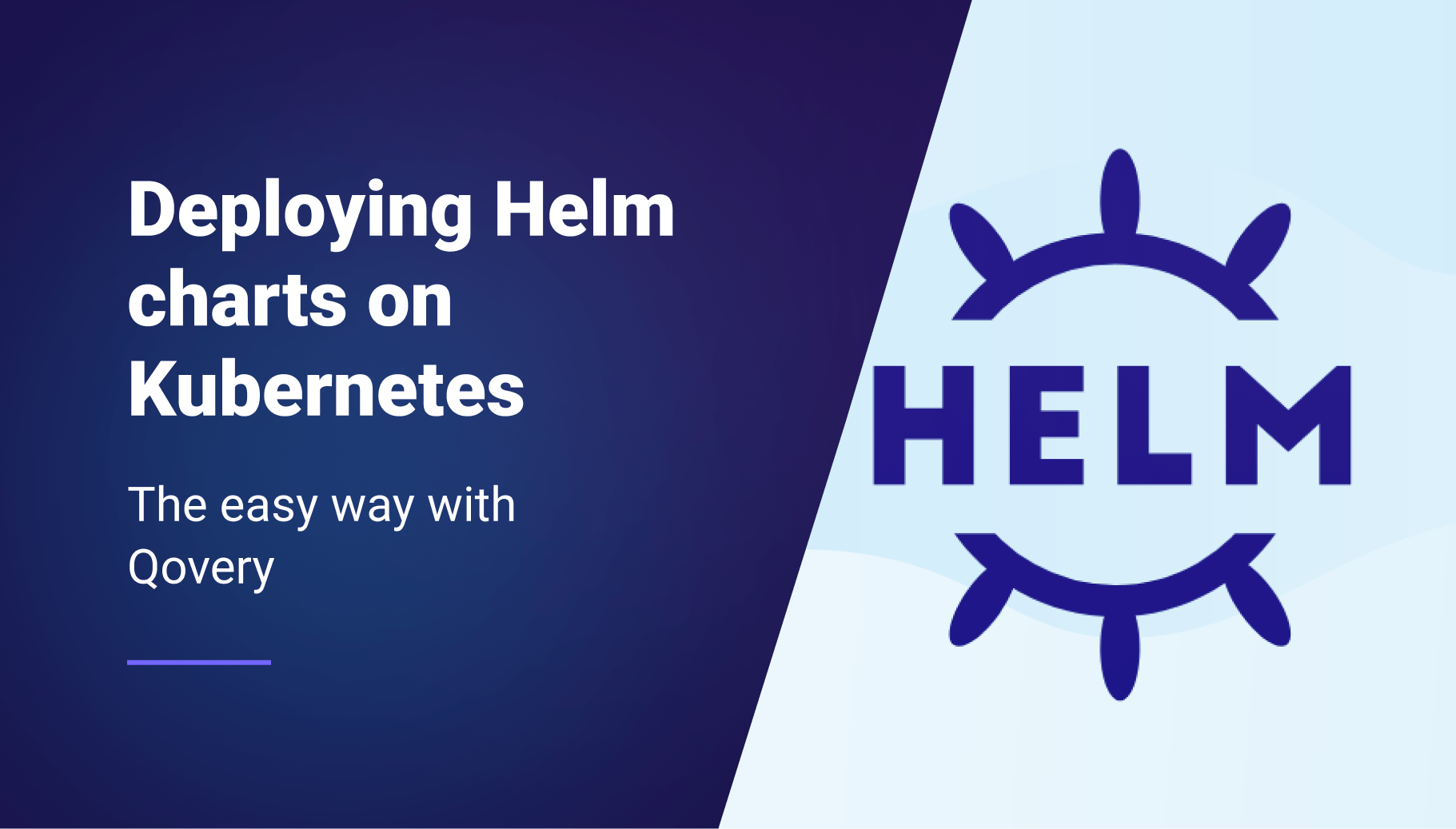 How to Deploy Helm Charts on Kubernetes the Easy Way with Qovery - Qovery