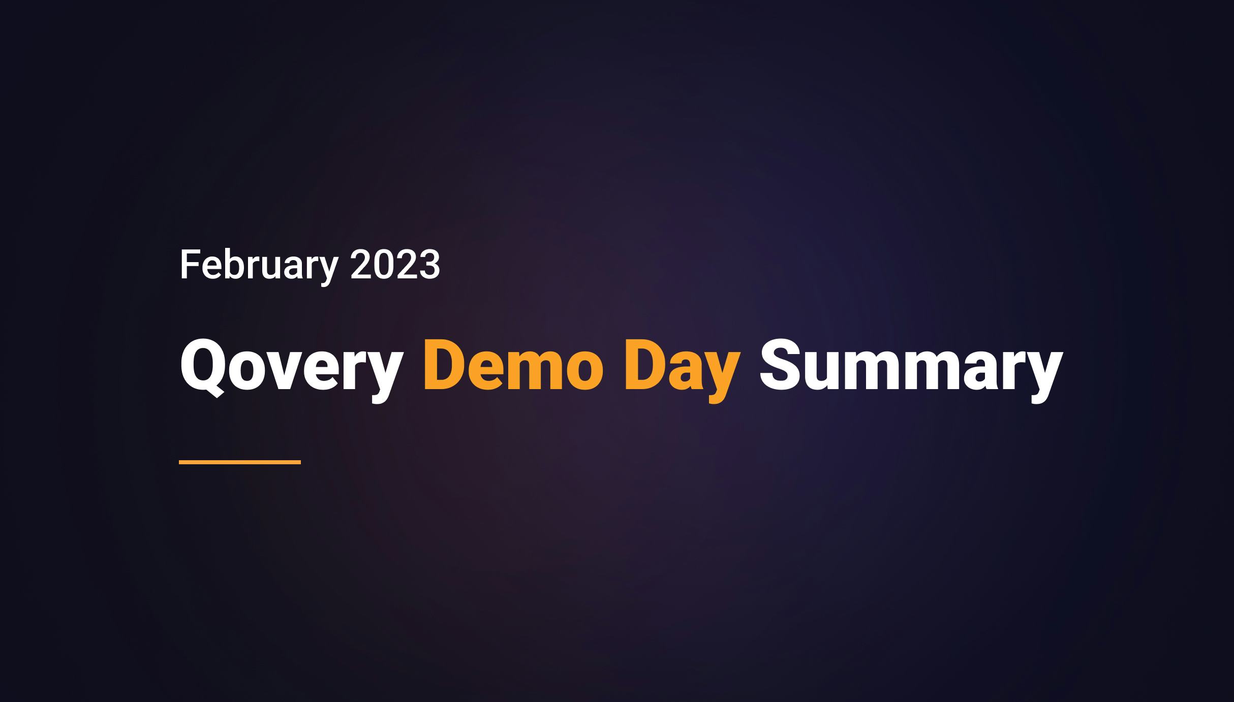 Qovery Demo Day Summary - February 2023
