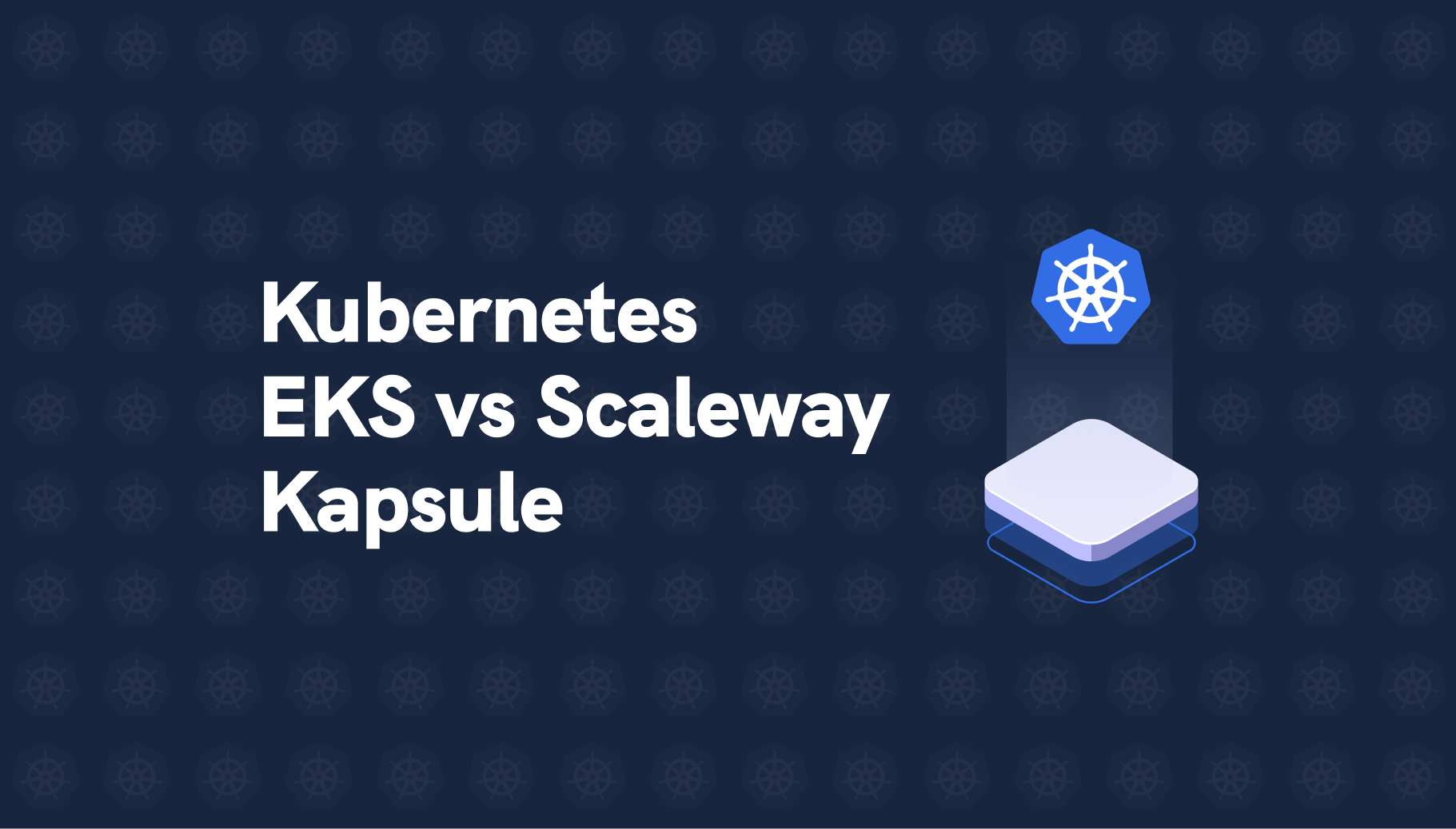 Managed Kubernetes Comparison: EKS vs Scaleway Kubernetes Kapsule - Qovery