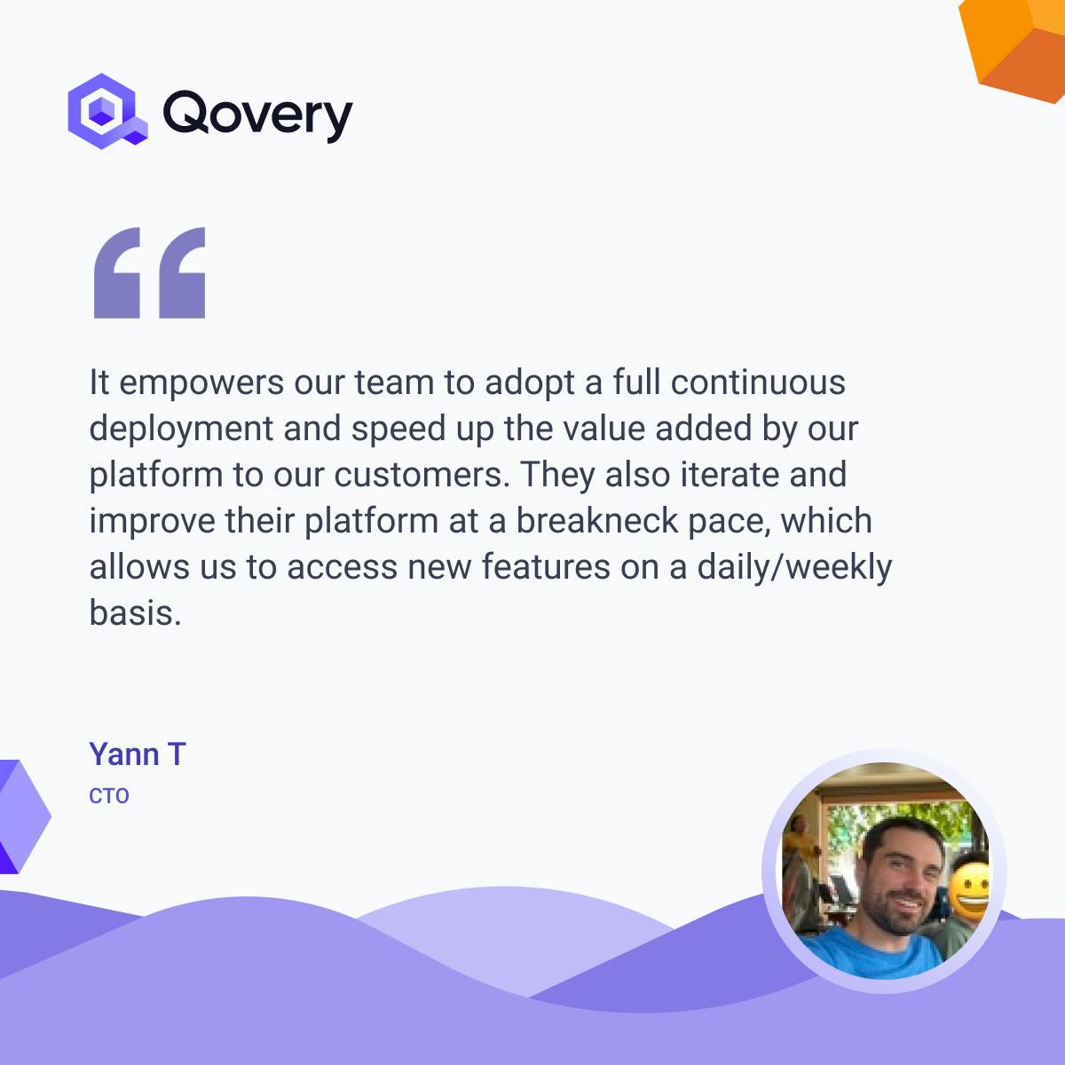 Quote by Yann T - G2 Review of Qovery