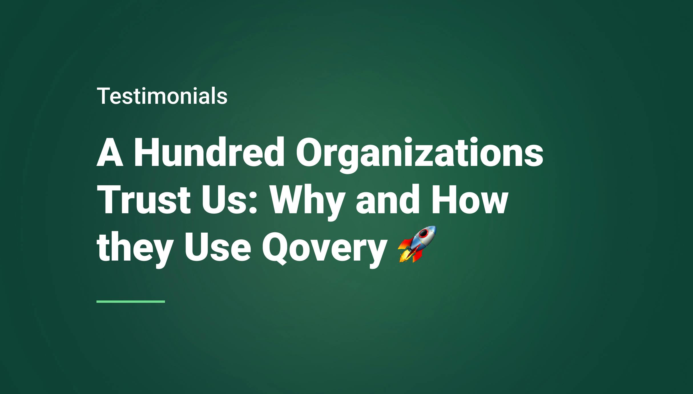 A Hundred Organizations Trust Us: Why and How they Use Qovery - Qovery