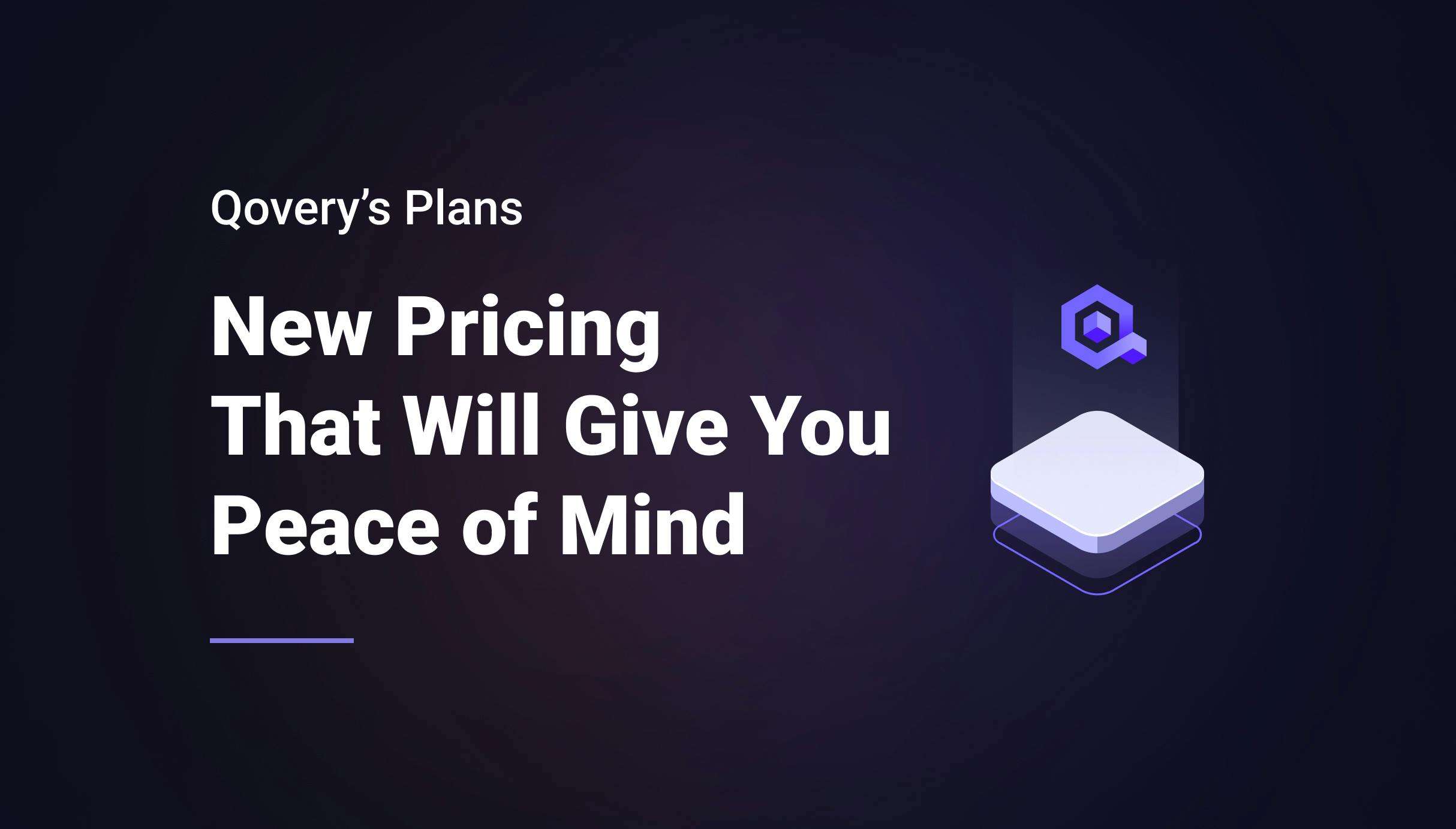 New Pricing that Will Give You Peace of Mind - Qovery