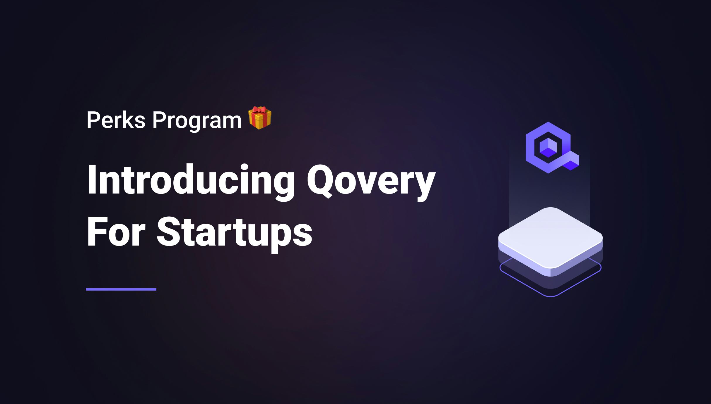 Introducing the Qovery Perks Program for Startups - Qovery