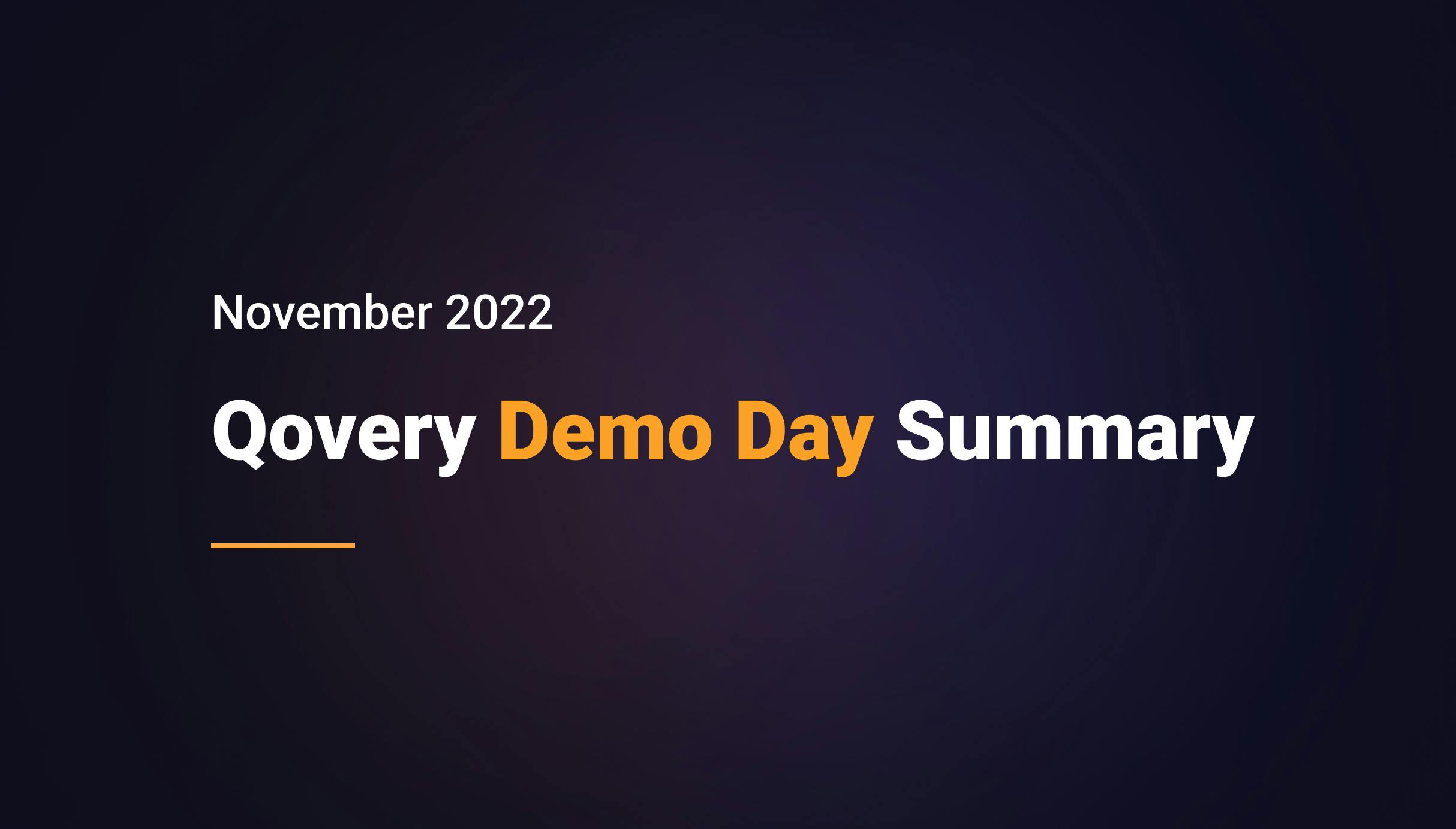 Qovery Demo Day Summary - November 2022 - Qovery