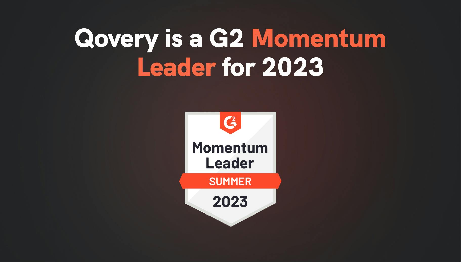 Qovery is a G2 Momentum Leader for 2023 - Qovery