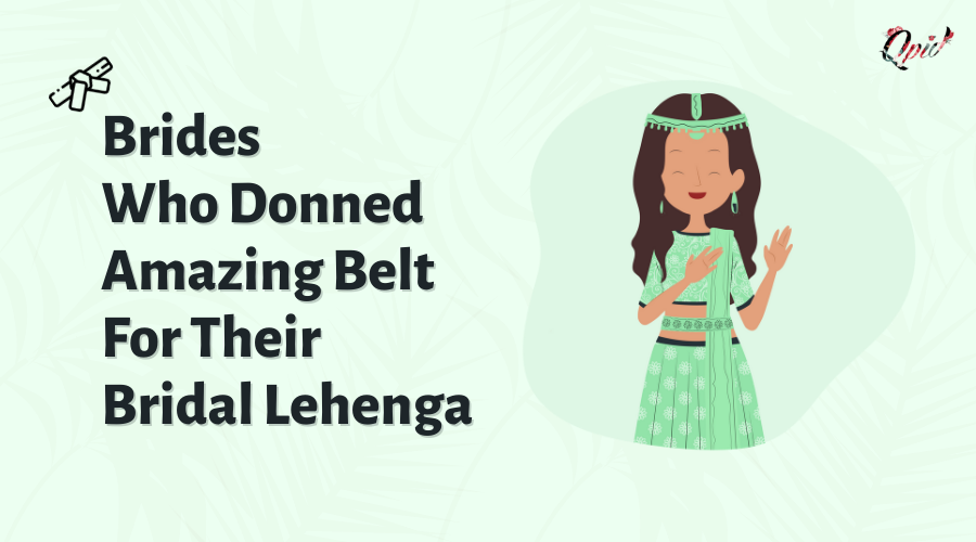 Real Brides Who Donned Amazing Belt For Their Bridal Lehenga - blog poster