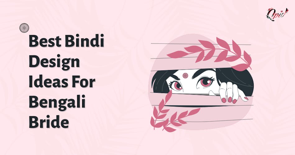 12 Best Bindi Design Ideas For Bengali Bride - blog poster