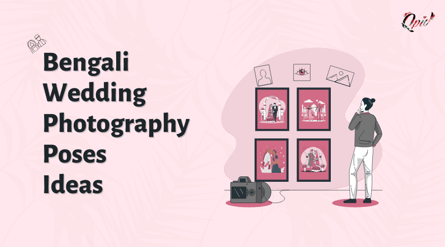 Bengali Wedding Photography Poses Ideas You Need To Know - blog poster