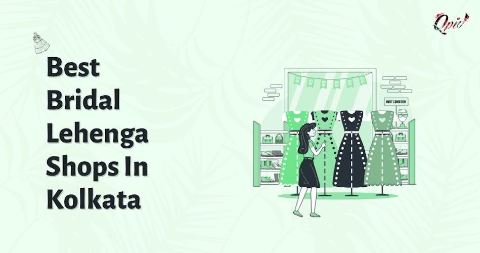 12 Best Bridal Lehenga Shops In Kolkata - blog poster