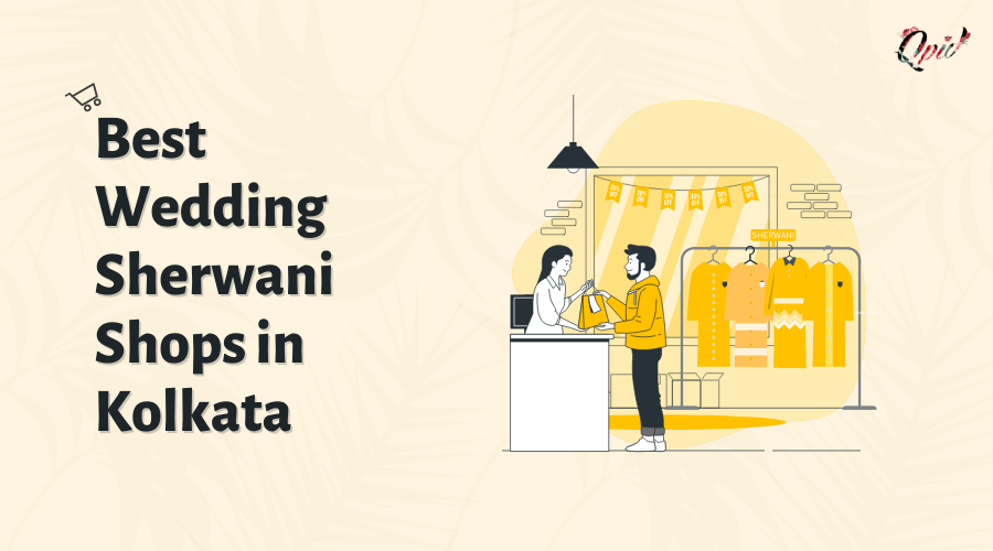 Top 8 Wedding Sherwani Shops In Kolkata - blog poster