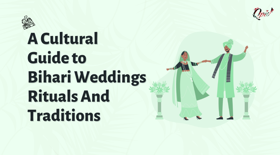 A Cultural Guide to Bihari Weddings Rituals and Traditions - blog poster