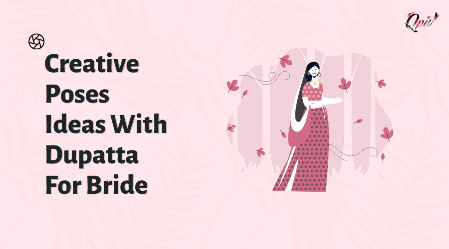 15 Creative Poses Ideas With Dupatta For Bride - blog poster