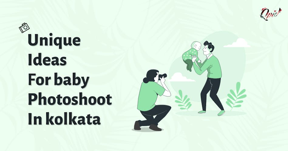 Unique Ideas For Baby Photoshoot In Kolkata - Blog Poster