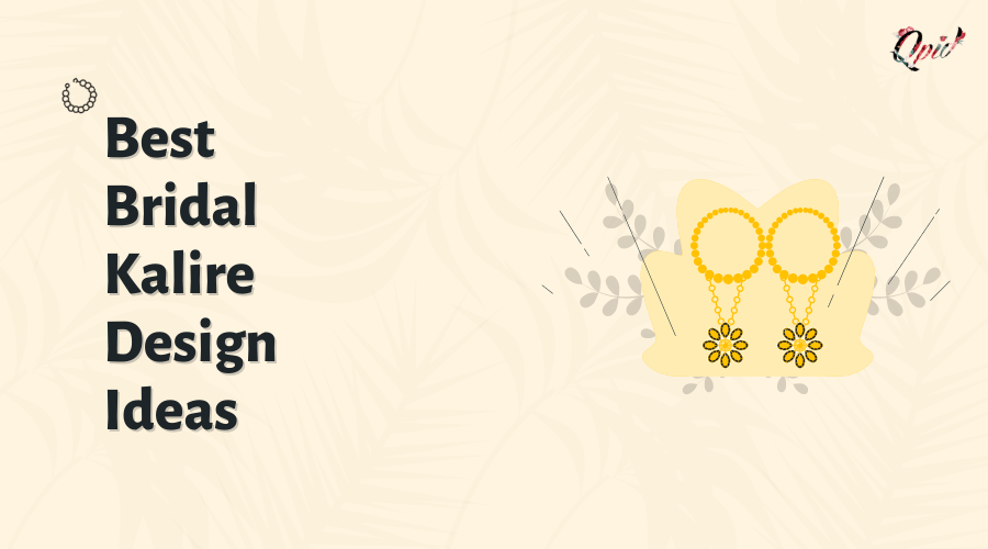 Top & Best Bridal Kalire Design- blog poster