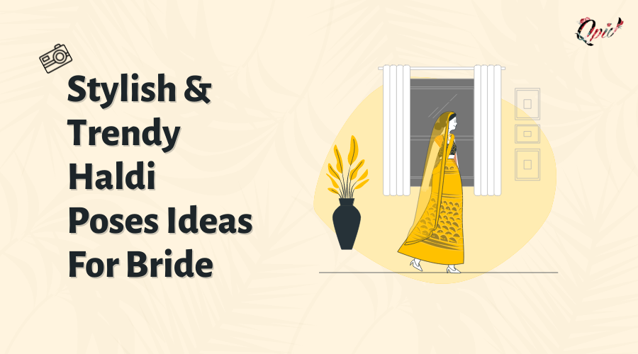13+ Stylish & Trendy Haldi Poses Ideas For Bride - blog poster