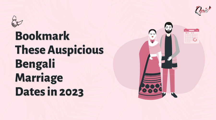 Bookmark These Auspicious Bengali Marrriage Dates In 2023 - blog poster