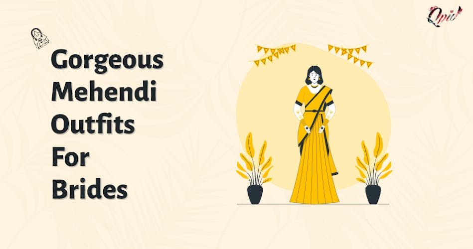 13+ Gorgeous Mehendi Outfits For Brides In 2023 - blog poster