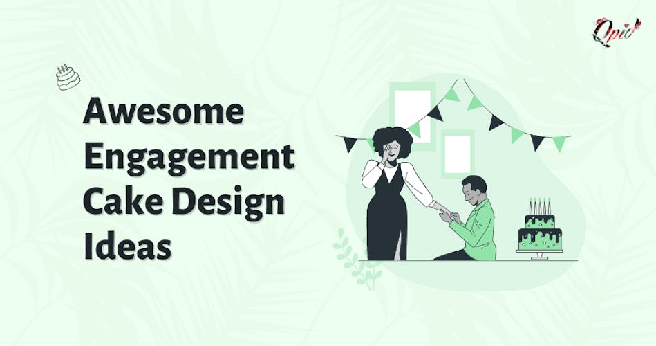 15 Awesome Engagement Cake Designs - Qpidindia - blog poster