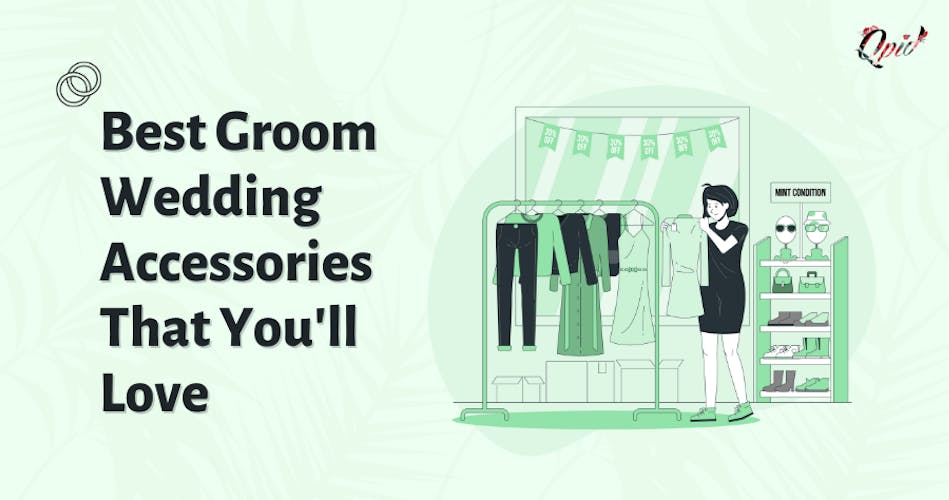 The 13 Best Groom Wedding Accessories That You'll Love - blog poster