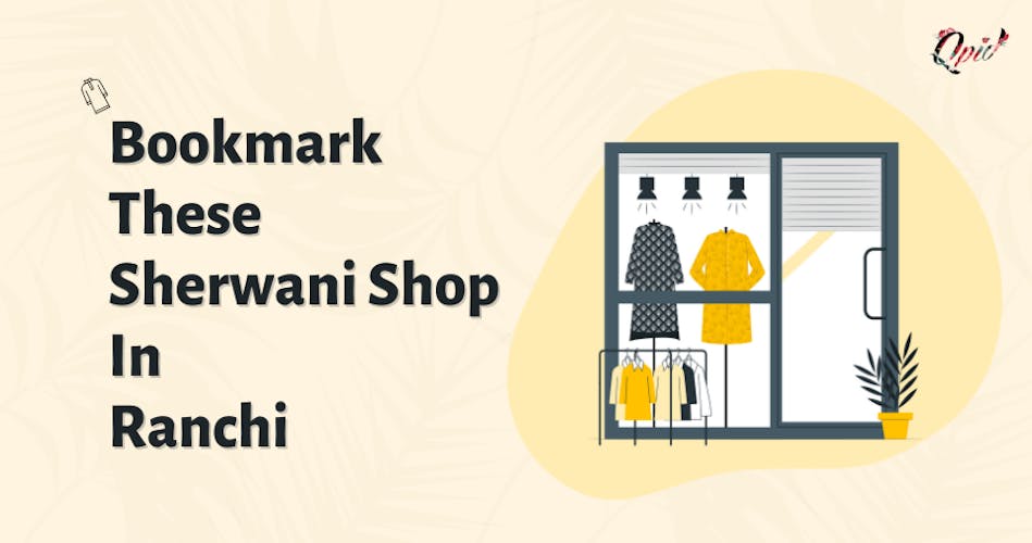 Bookmark These Sherwani Shop In Ranchi - blog poster
