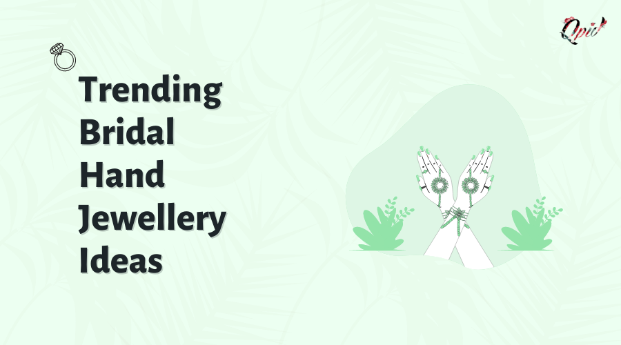 Top 11 Trending Bridal Hand Jewellery Ideas - blog poster