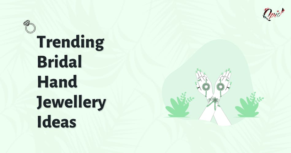 Top 11 Trending Bridal Hand Jewellery Ideas - blog poster