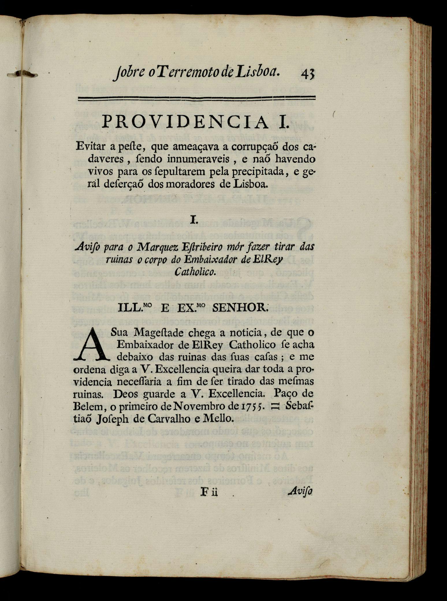 First action (Providência) in the "MEMORIAS DAS PRINCIPAES PROVIDENCIAS, QUE SE DERAÕ NO TERREMOTO, QUE PADECEO A CORTE DE LISBOA NO ANO DE 1755, ORDENADAS, E OFFERECIDAS À MAJESTADE FIDELISSIMA DE ELREY D. JOSEPH I. NOSSO SENHOR"/ BY AMADOR PATRÍCIO DE LISBOA (pseudonym of Francisco José FREIRE, 1719-1773, C.O.), Lisbon, 1758, Source: Biblioteca Digital Nacional