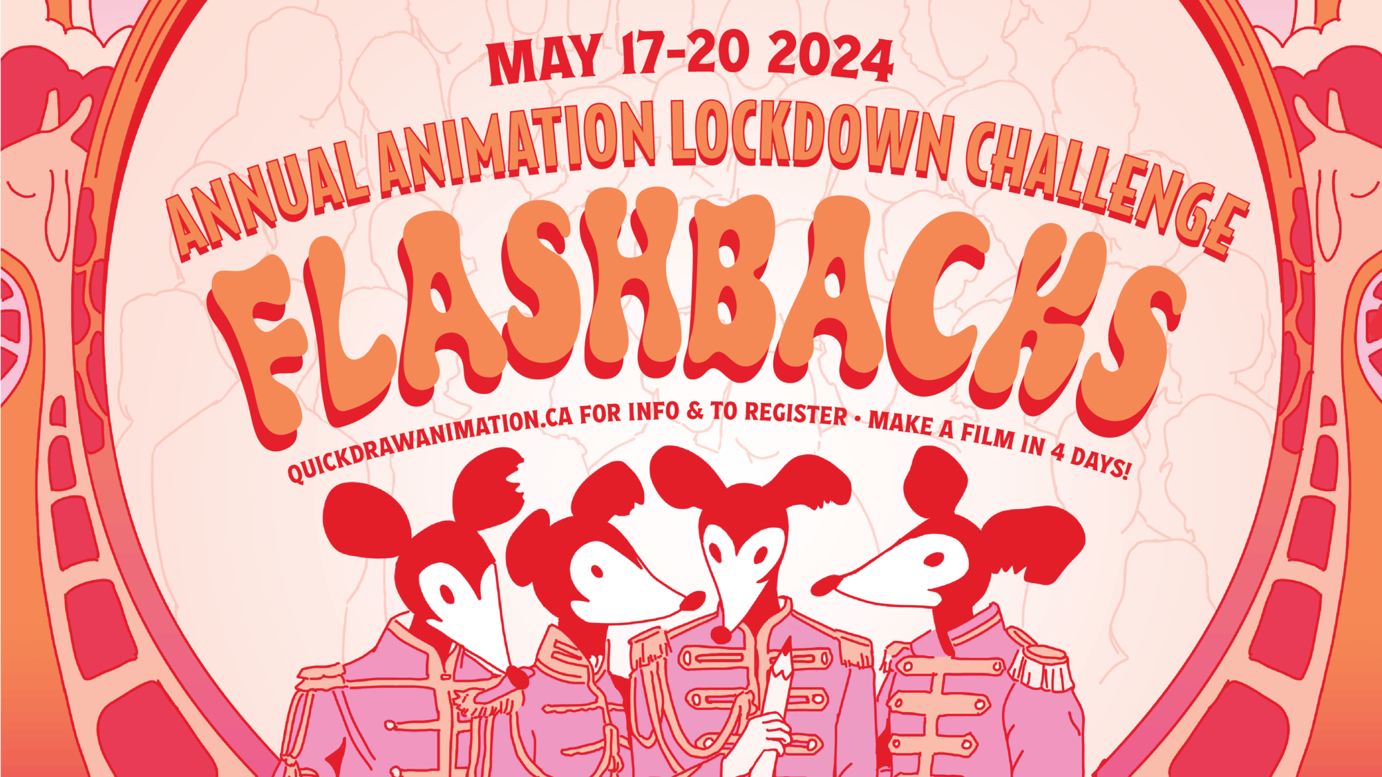 1920x1080 version of the 2024 lockdown poster, text reads "MAY 17-20, 2024
ANNUAL ANIMATION LOCKDOWN CHALLENGE

FLASHBACKS

QUICKDRAWANIMATION.CA FOR INFO & TO REGISTER - MAKE A FILM IN 4 DAYS!" 

Four Hamish's in suits with a border of giraffes in a St. Pepper Lonely Hearts Club Band style with pinks, reds and oranges. 