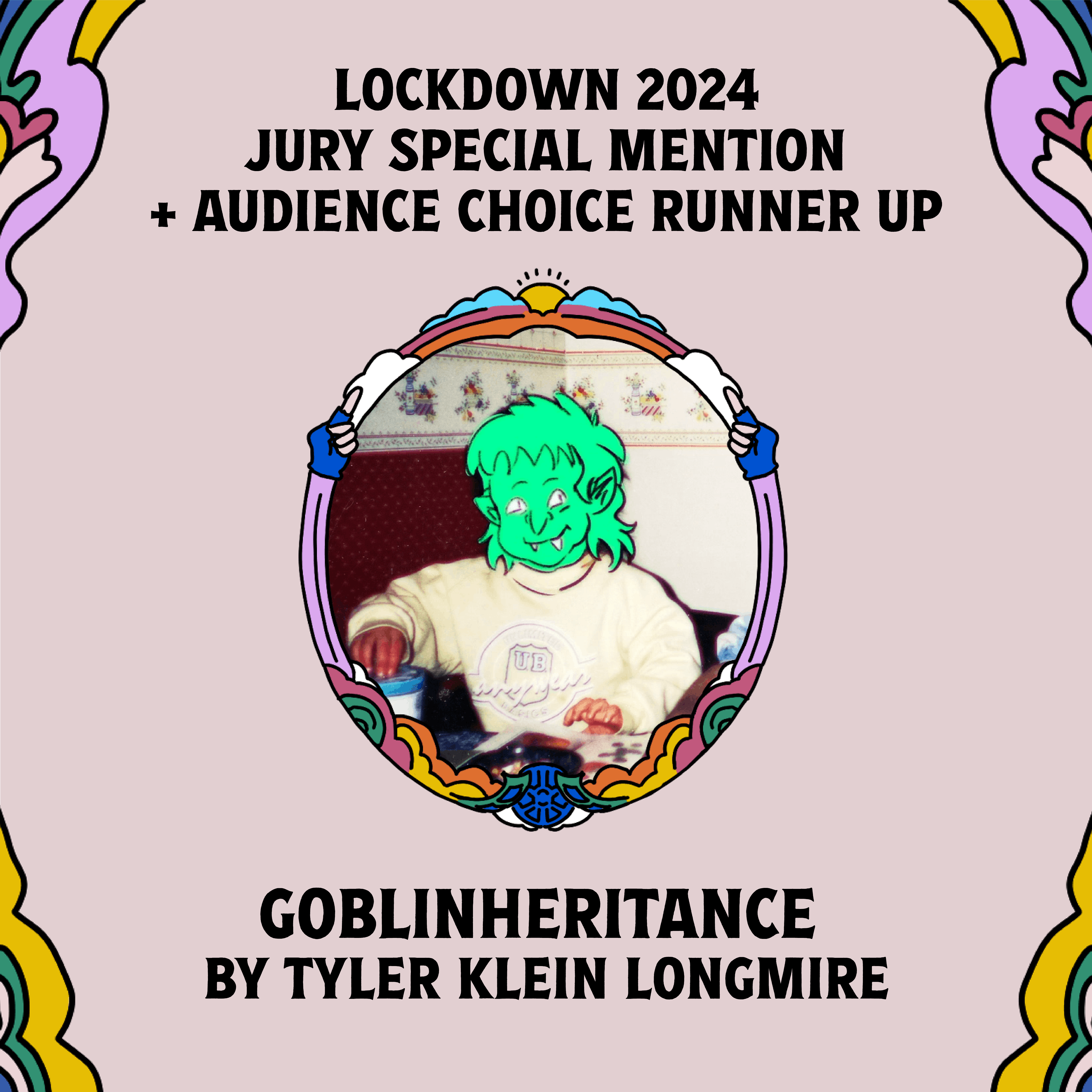 Instagram post of Lockdown 2024 Jury Special Mention + Audience Choice Runner up - Goblinheritance by Tyler Klein Longmire