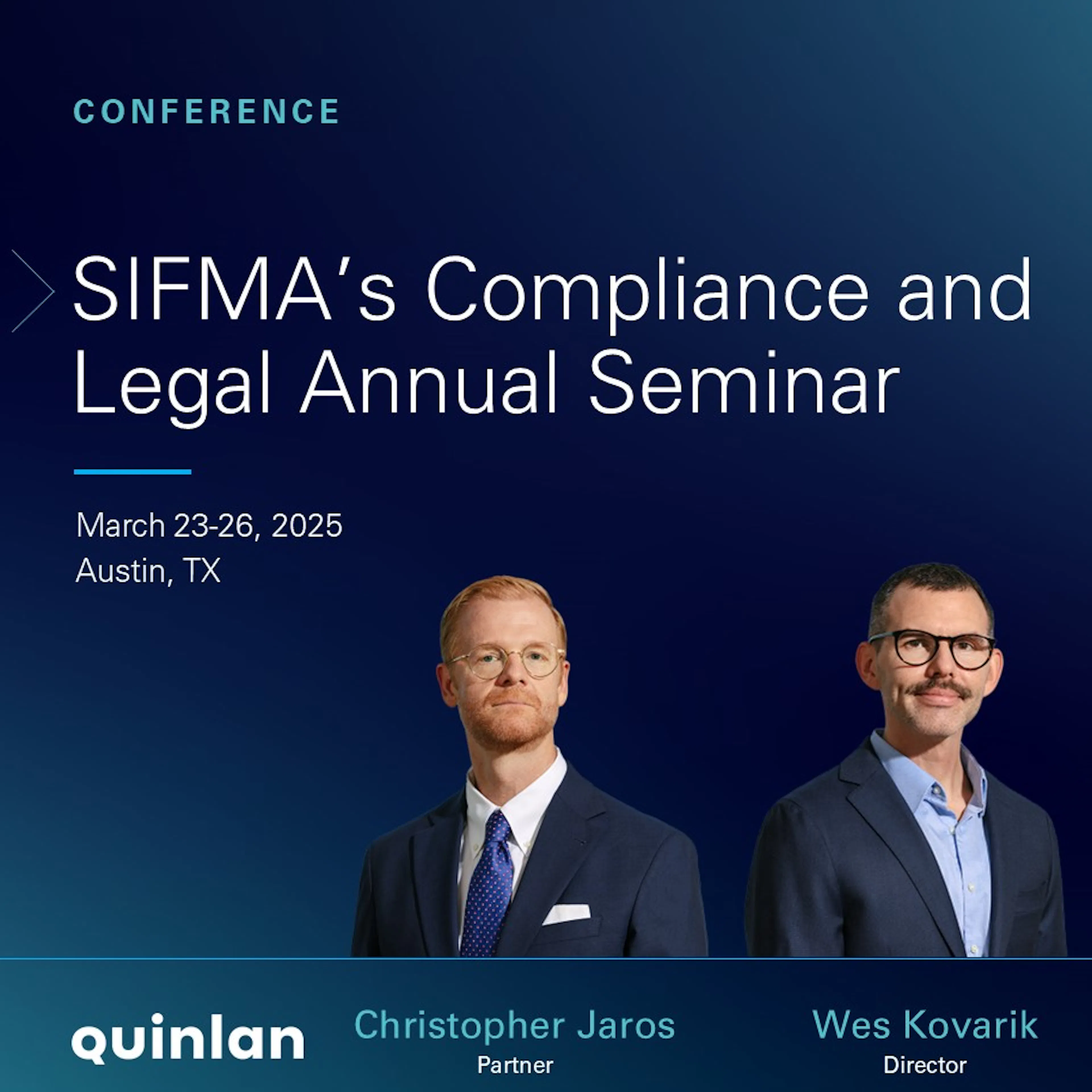 Christopher Jaros and Wes Kovarik announce they will attend SIFMA's Compliance and Legal Annual Seminar 