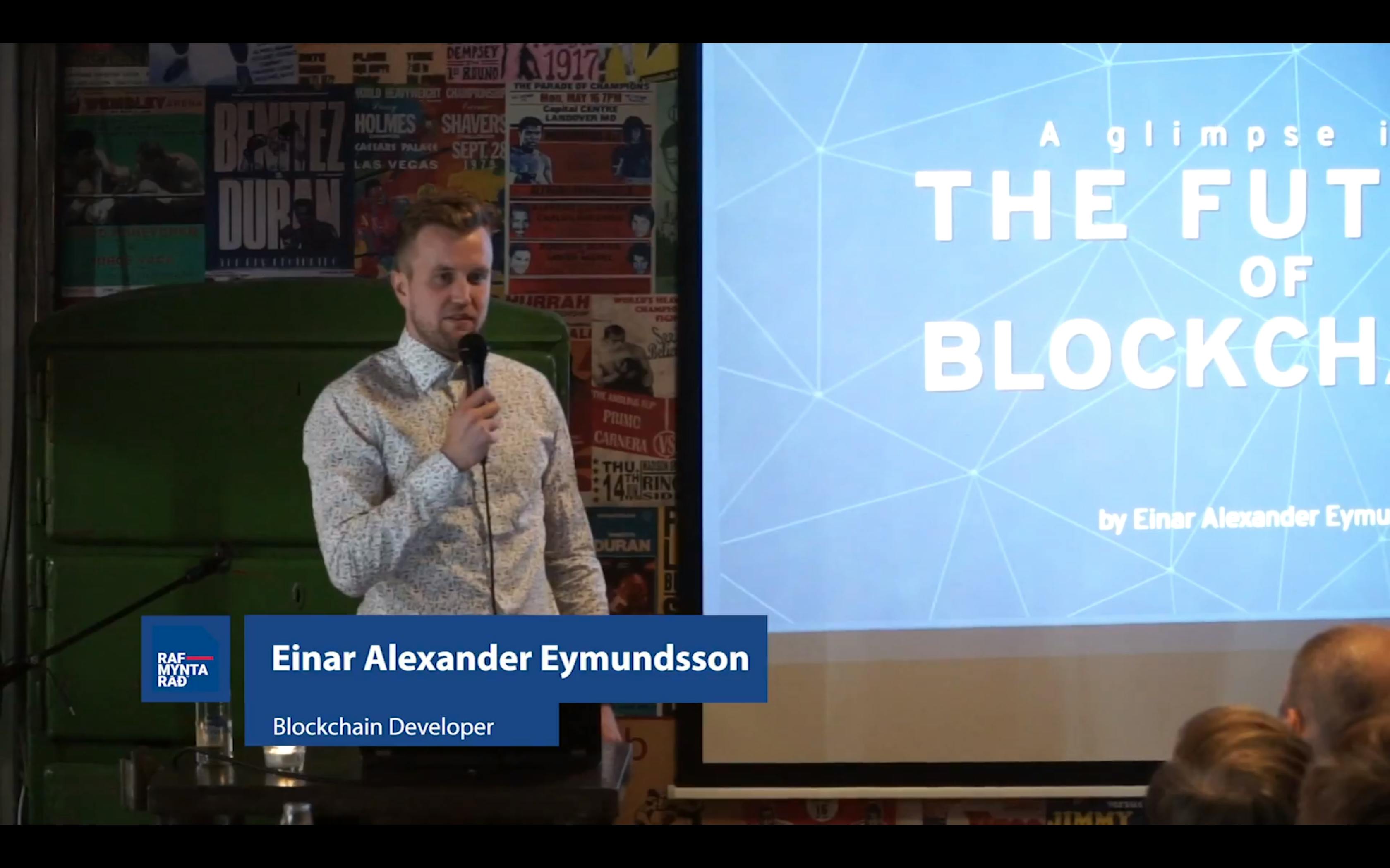 The Future of Blockchain - Einar Alexander Eymundsson