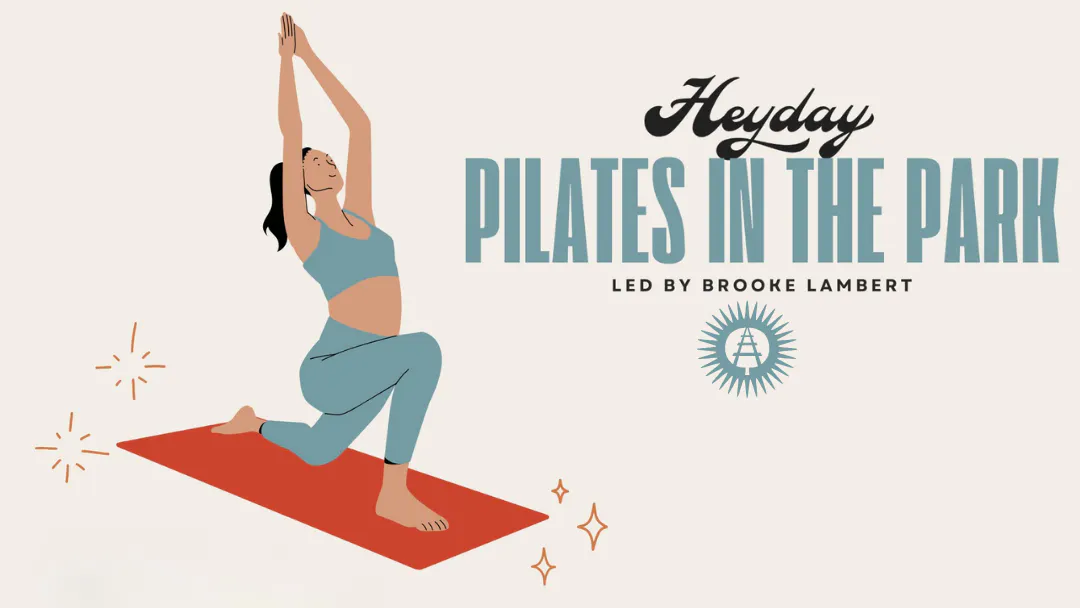 Pilates on the Park with Heyday Athletic