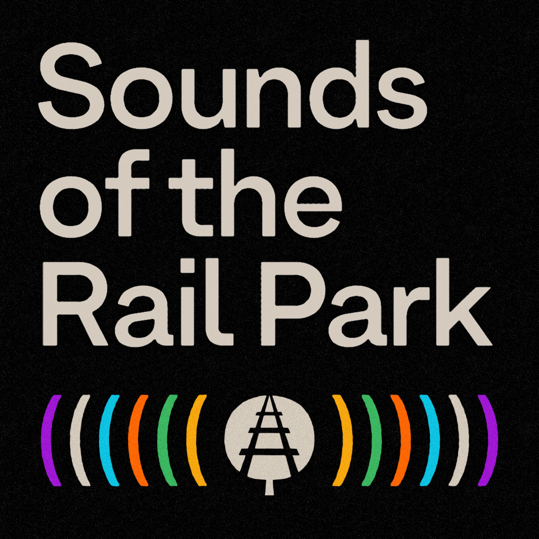 Sounds of the Rail Park