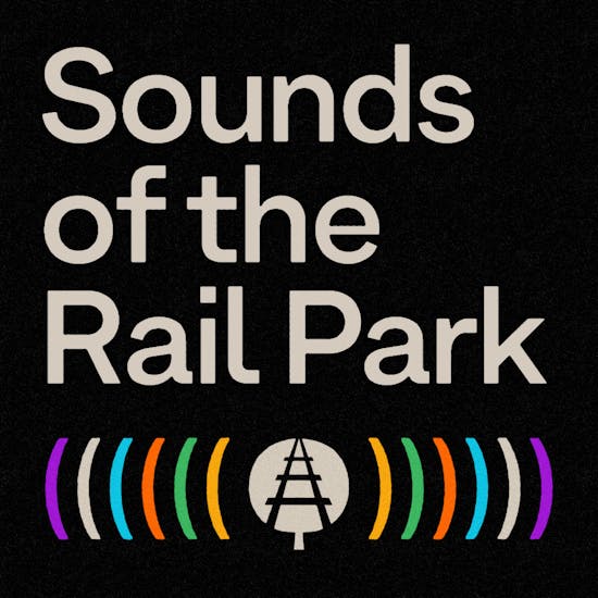 Sounds of the Rail Park