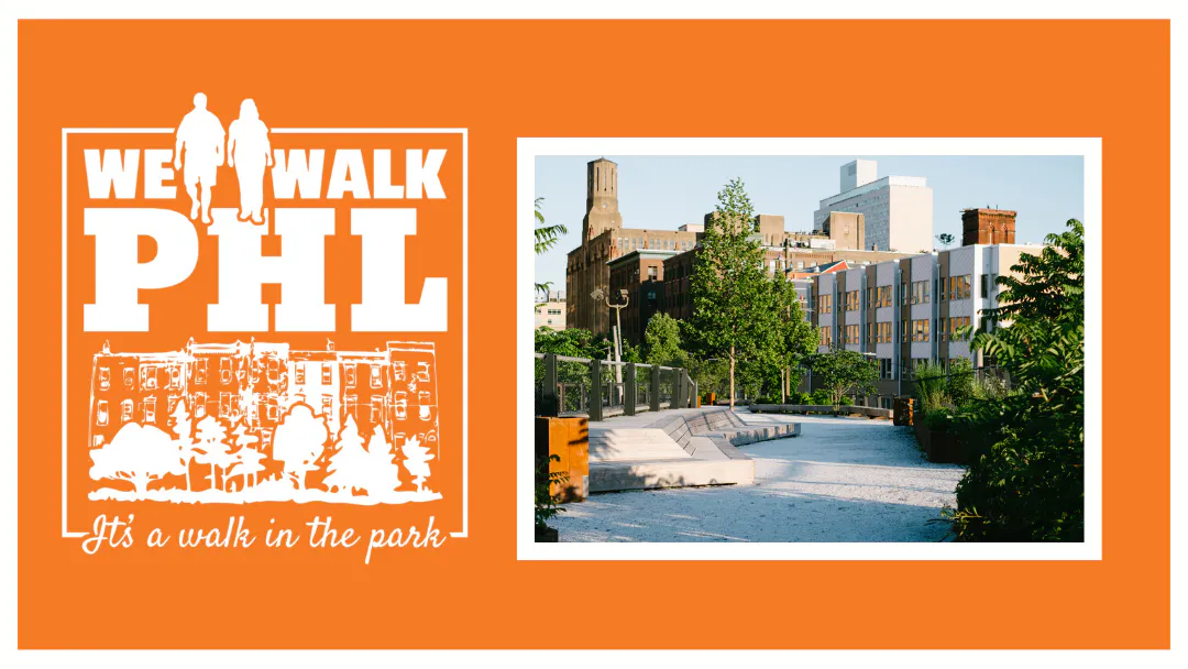 We Walk PHL logo with an illustration of two people walking in front of rowhomes and trees. Cursive writing underneath declaring "It's a walk in the park". To the right of the logo is a picture of the Rail Park's platform seating.
