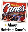 About Raising Cane's