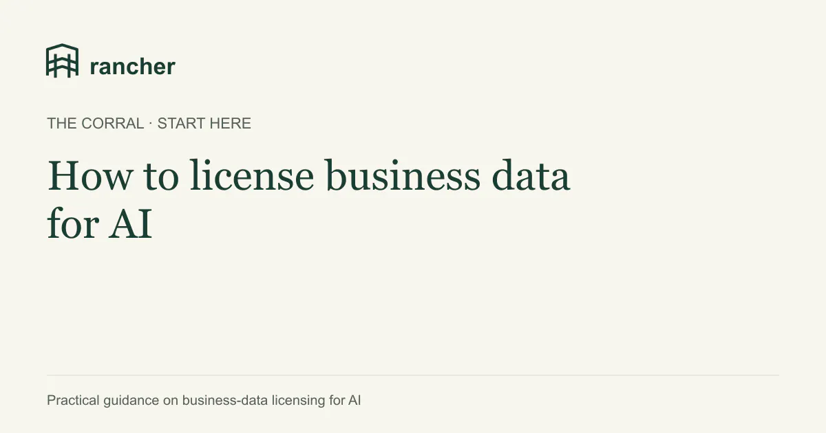 The Corral — How to license business data for AI