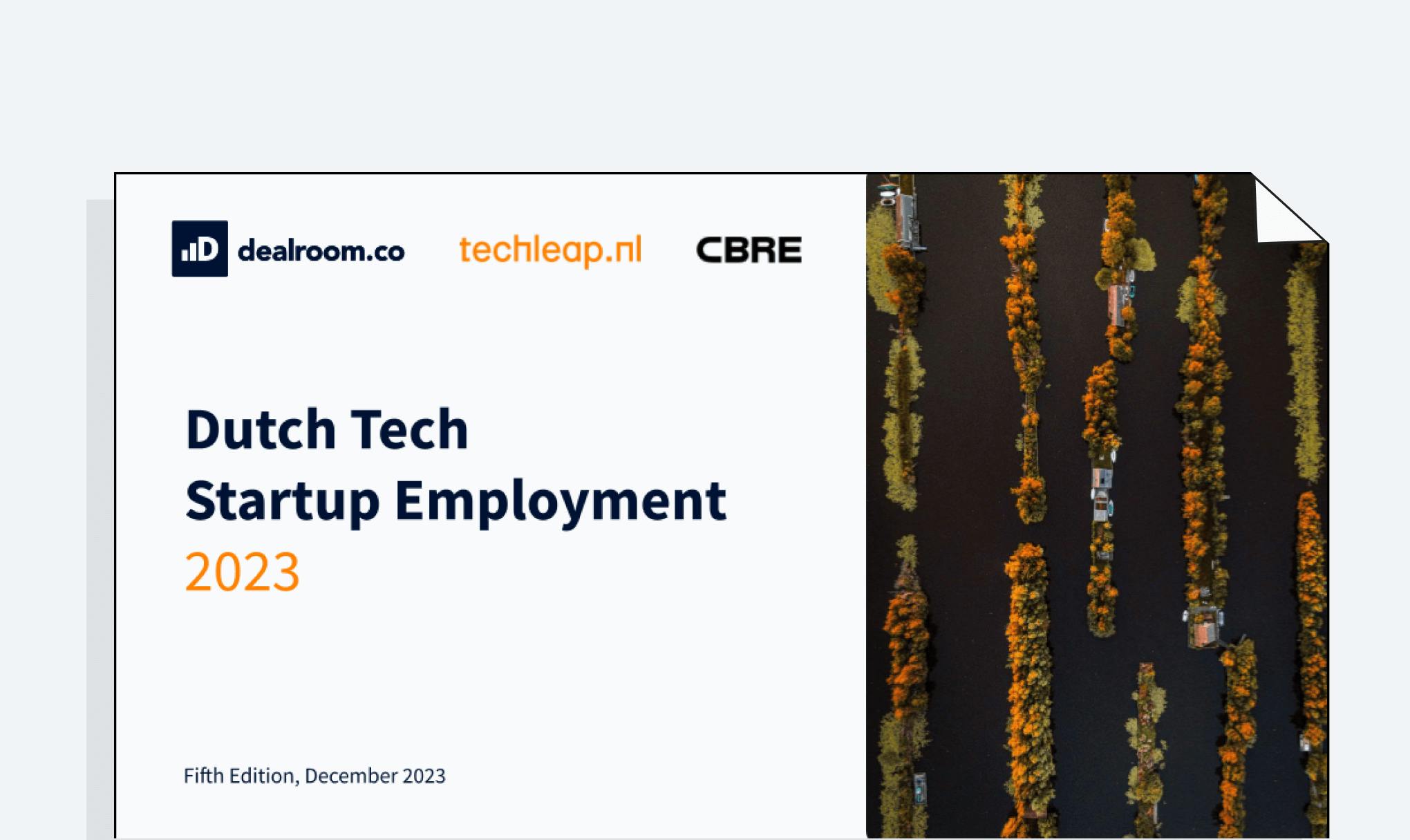 Front cover of the Dutch Tech Startup Employment report 2023 – by dealroom, techleap, CBRE