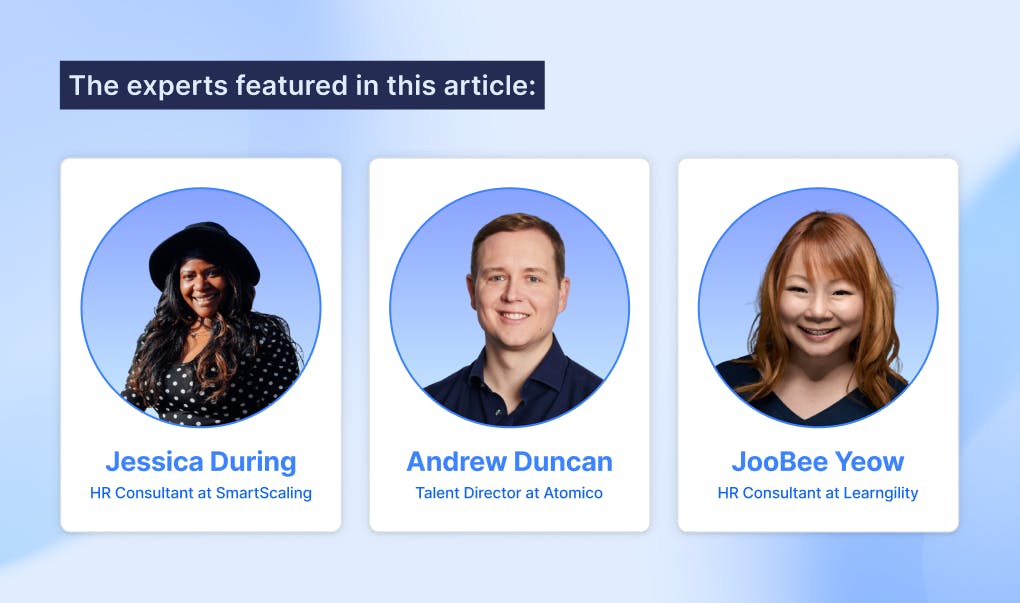 The experts featured in this article: Jessica During, Andrew Duncan (Talent Director at Atomico), JooBee Yeow.