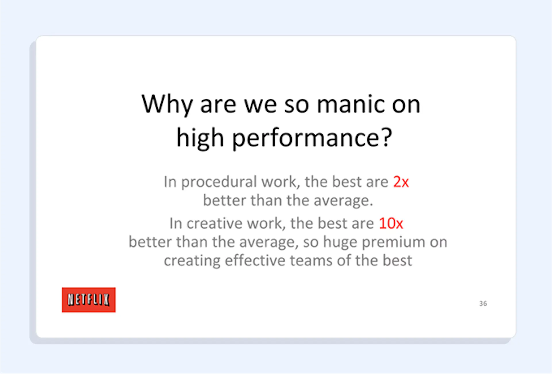 Netflix company culture slide deck: Why are we so manic on high performance?