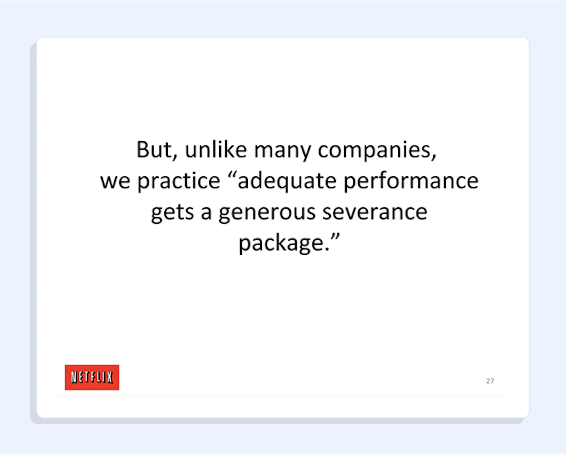 Netflix company culture slide deck: Adequate performance gets a generous severance package