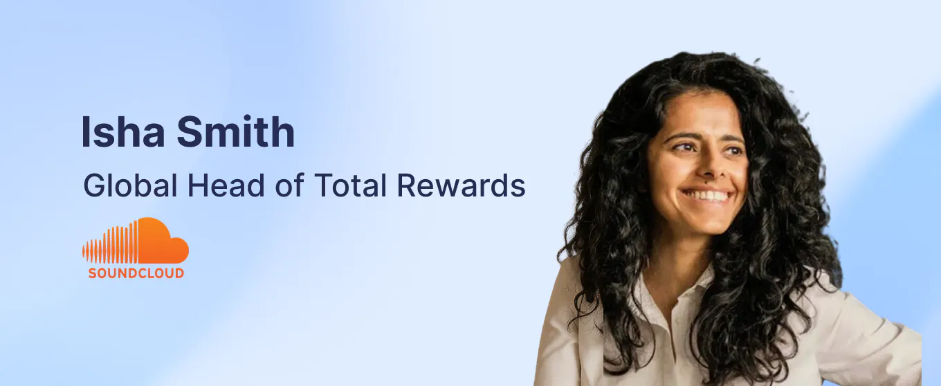 Isha Smith – Global Head of Total Rewards at Soundcloud