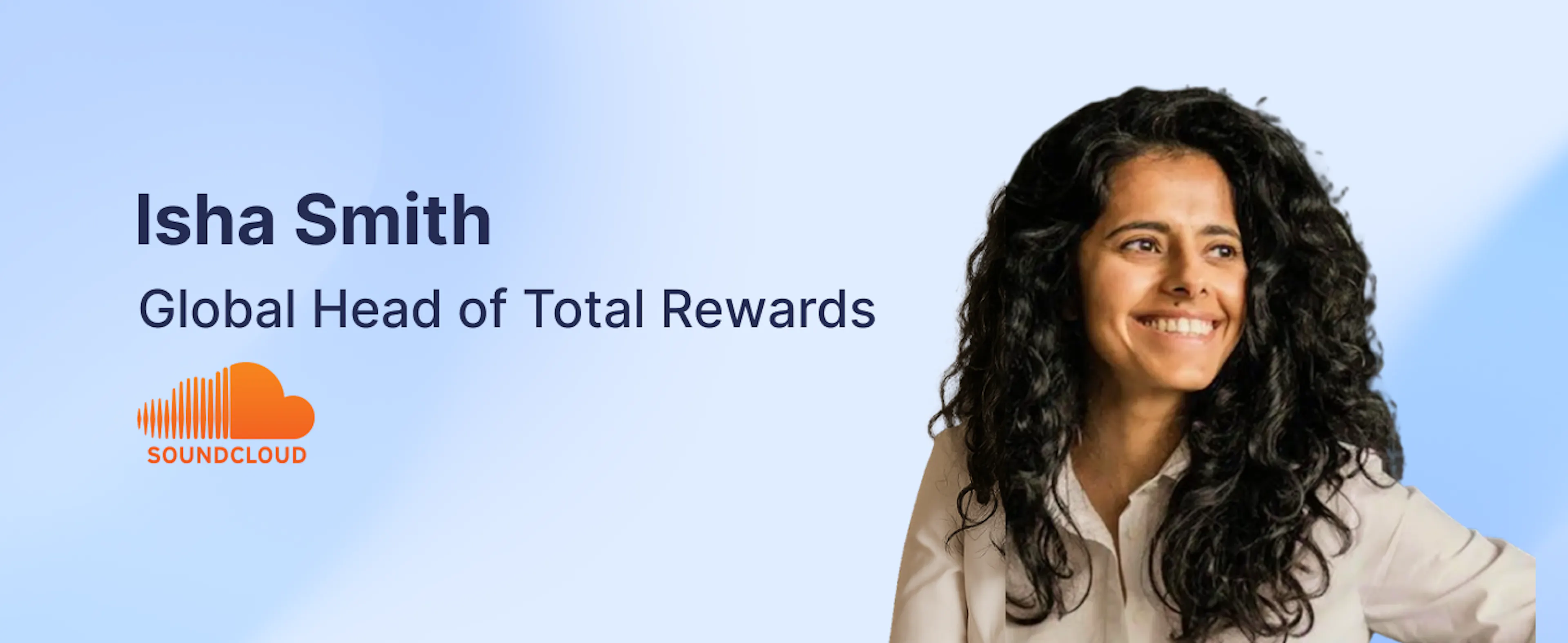 Isha Smith – Global Head of Total Rewards at Soundcloud