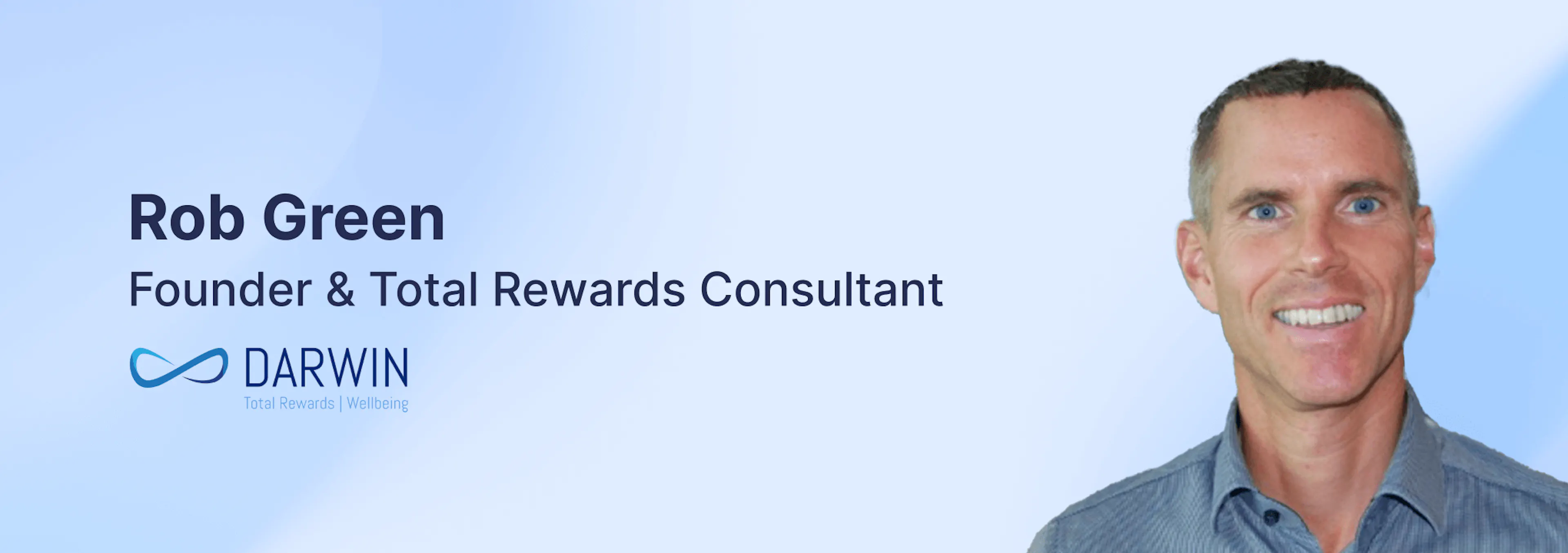 Rob Green – Total Rewards Consultant, Founder of Darwin Total Rewards Consulting